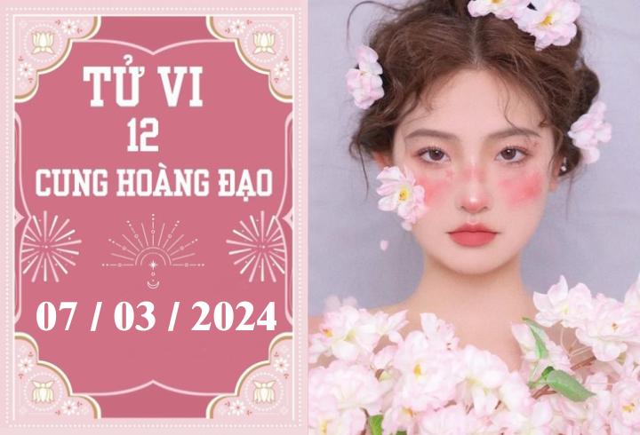 Tử vi vui 12 cung hoàng đạo ngày 7/3: Kim Ngưu may mắn, Bọ Cạp chậm trễ  