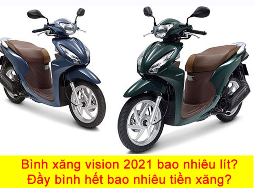 Bình xăng vision 2021 bao nhiêu lít? Đầy bình hết bao nhiêu tiền xăng?