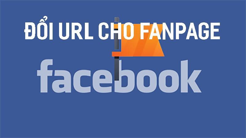 Cách đổi URL của Fanpage Facebook giao diện mới 2024