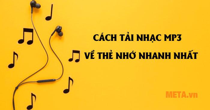 2 Cách tải nhạc MP3 về thẻ nhớ nhanh nhất 2024