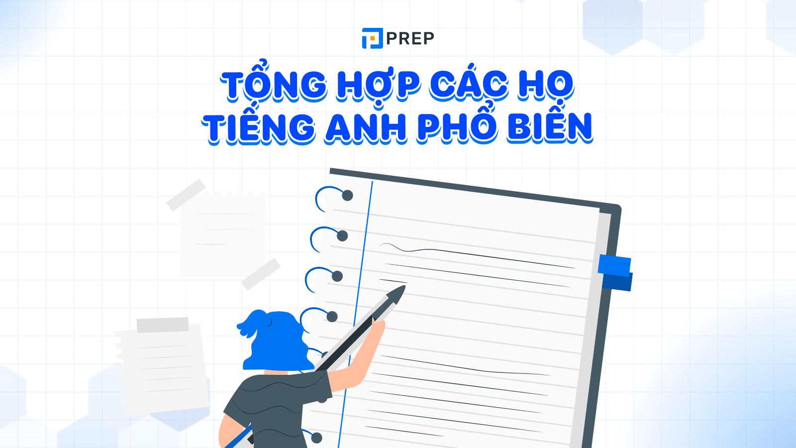 Họ tiếng Anh nào phổ biến nhất? Tổng hợp 70 họ tiếng Anh thông dụng