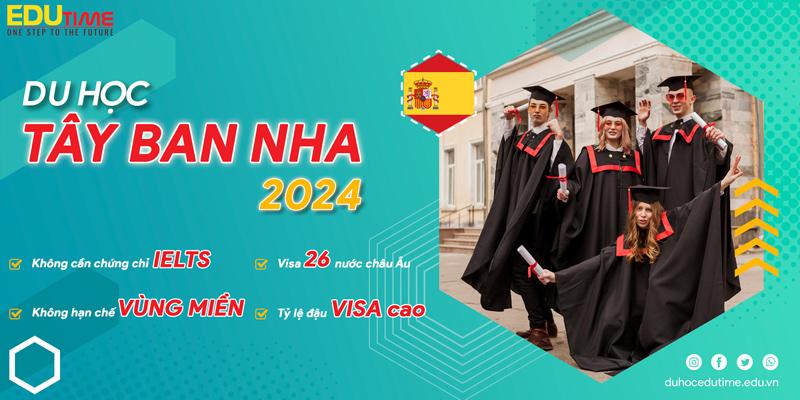 du học tây ban nha 2024: điều kiện, chi phí, học bổng, visa!