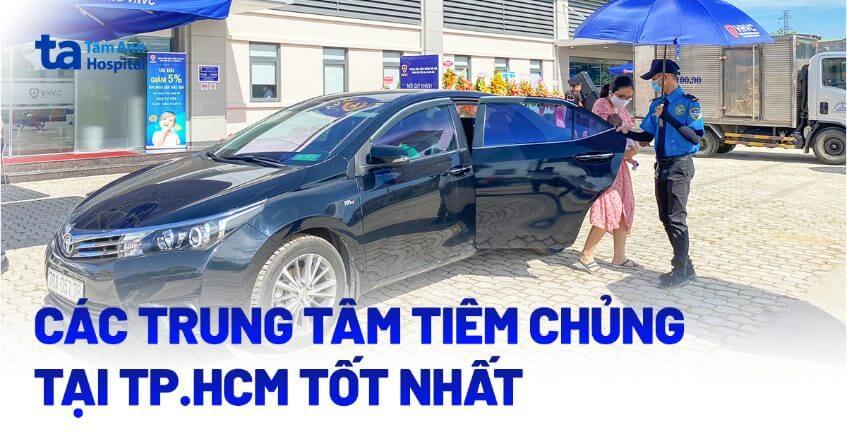 33 trung tâm tiêm chủng ở TPHCM tốt nhất [Cao cấp, hiện đại]