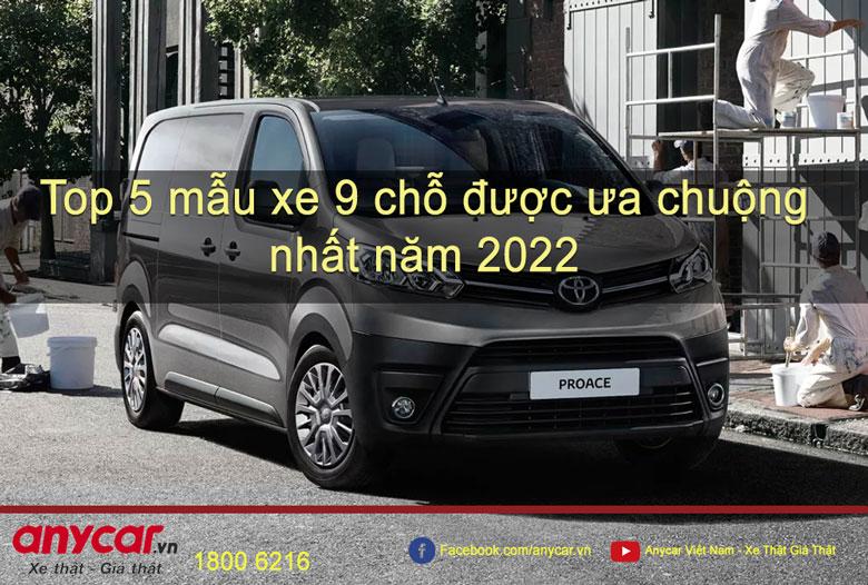 Top 5 mẫu xe 9 chỗ được ưa chuộng nhất năm 2022