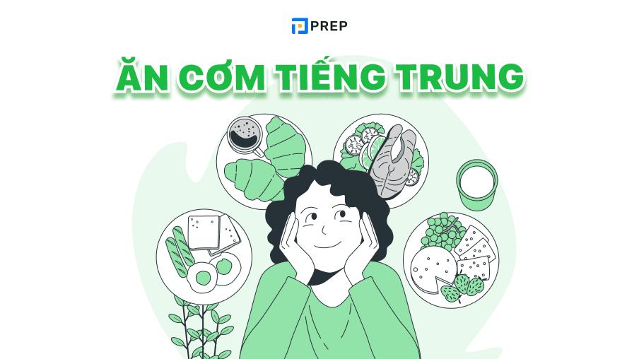 Ăn cơm tiếng Trung