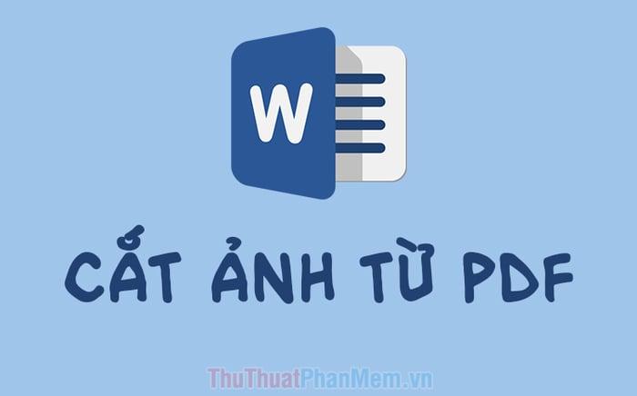 Hướng dẫn cách tách ảnh từ PDF sang Word