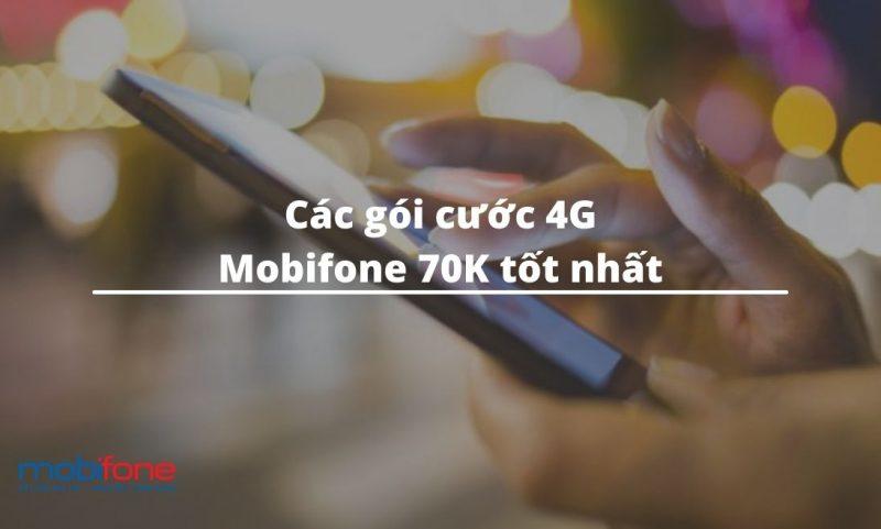 Các gói cước 4G MobiFone 70K tốt nhất và cách đăng ký