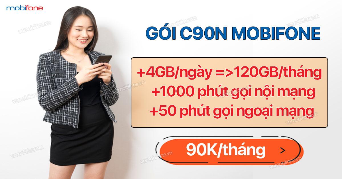 Gói C90N MobiFone Đăng Ký Nhận 120GB Data Tốc Độ Cao Mỗi Tháng