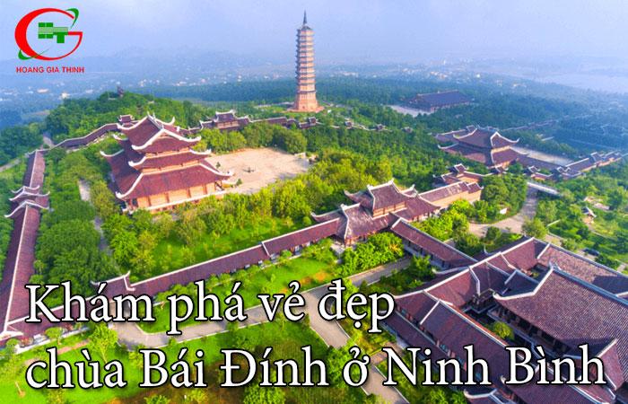 Khám phá vẻ đẹp chùa Bái Đính ở Ninh Bình