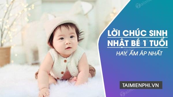 Lời chúc sinh nhật bé 1 tuổi - Đánh dấu ngày quan trọng