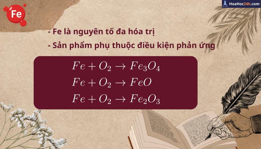 Phản ứng Fe + O2 | Chất sản phẩm FeO, Fe2O3, Fe3O4