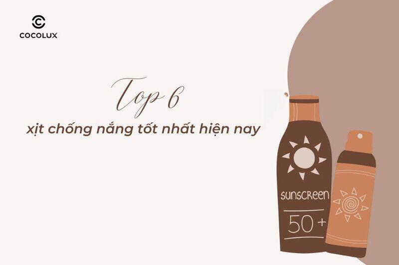 Top 10 kem chống nắng dạng xịt tốt nhất hiện nay