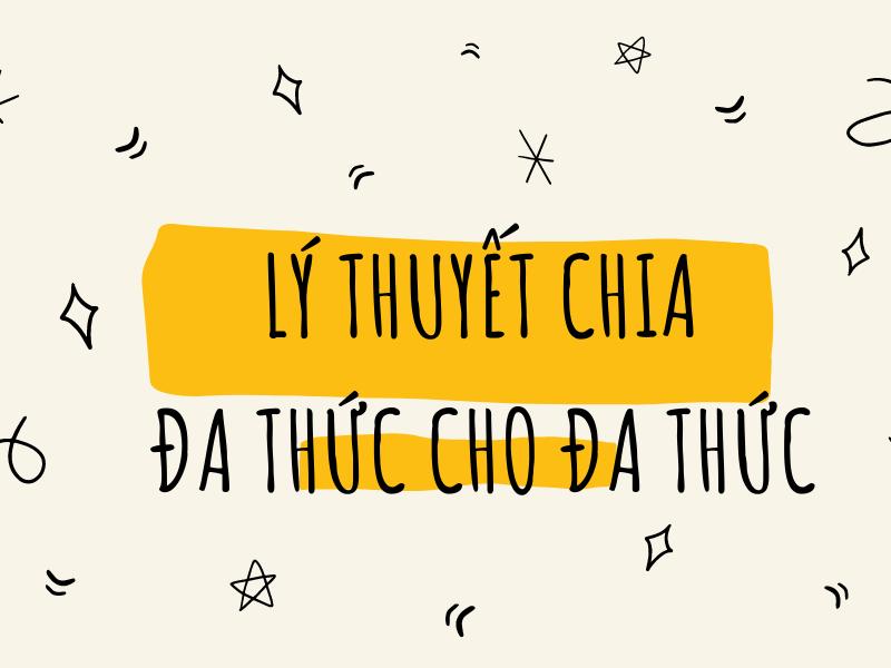 Chia đa thức cho đa thức – Toán lớp 8