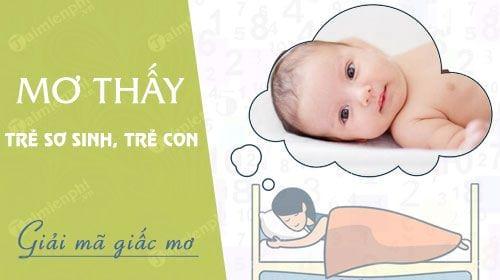 Mơ thấy trẻ sơ sinh, em bé, con nít