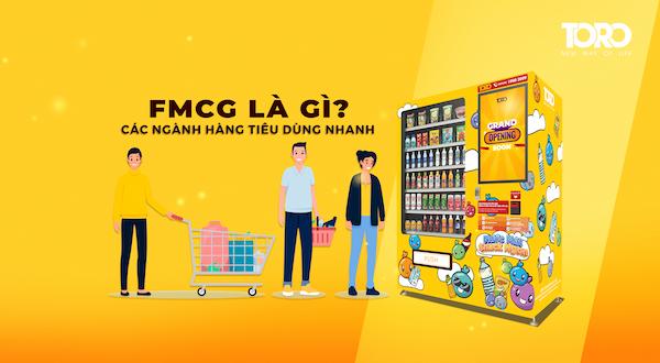 Fmcg là gì? Các ngành hàng tiêu dùng nhanh là gì?