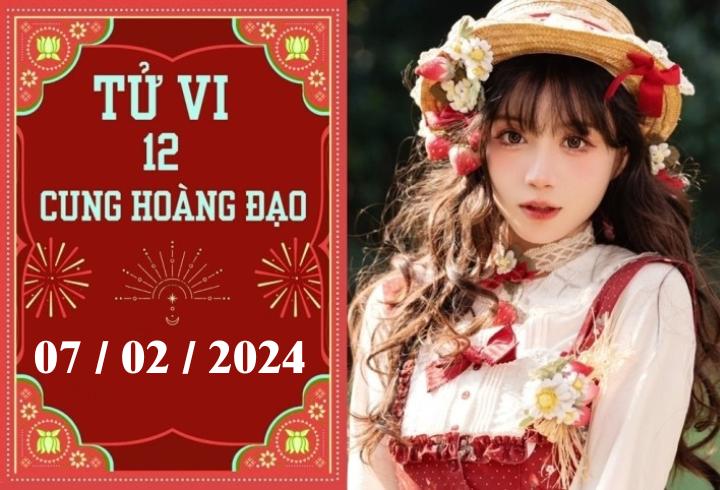 Tử vi vui 12 cung hoàng đạo ngày 7/2: Song Ngư ổn định, Kim Ngưu chậm trễ 