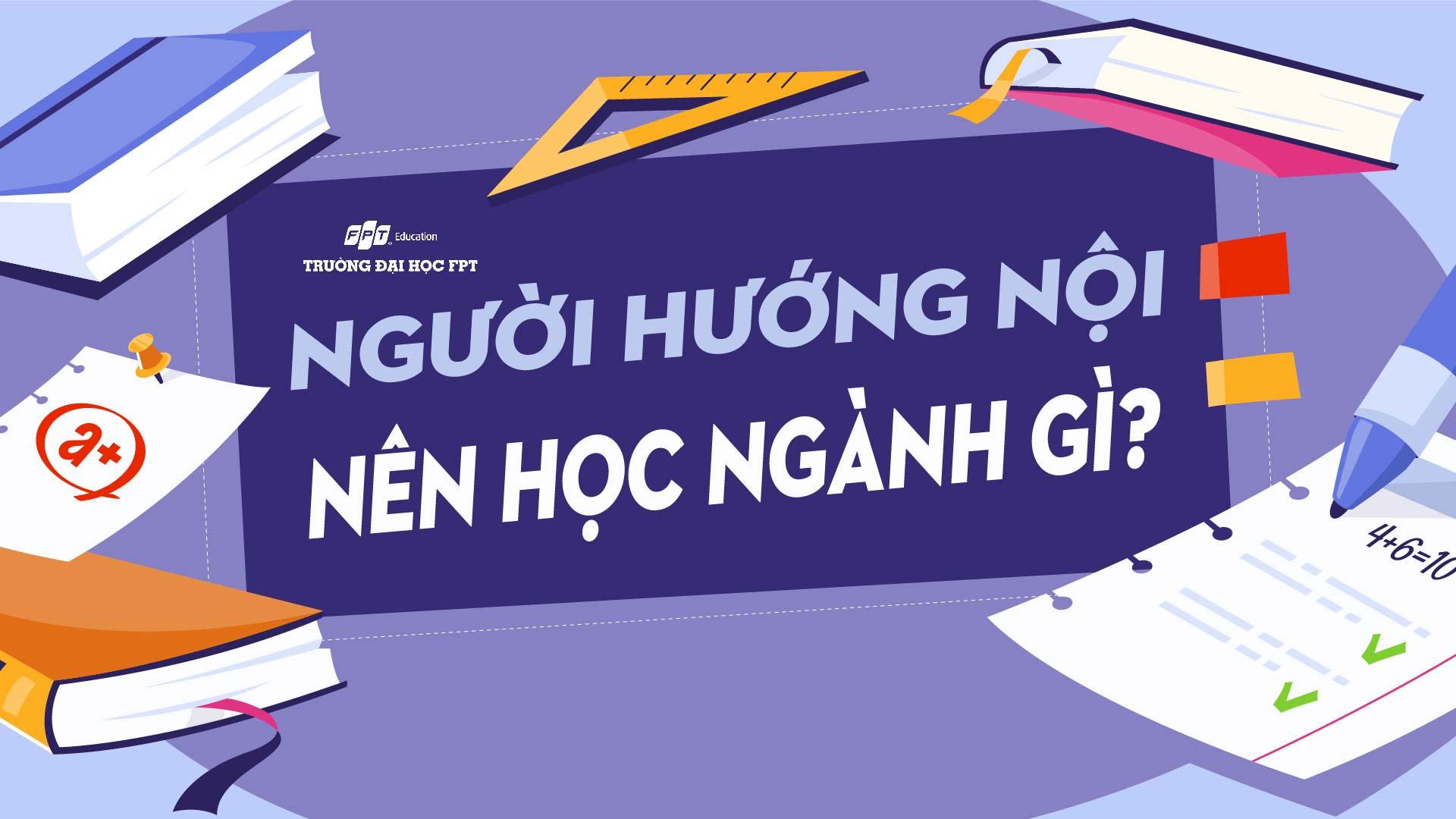 Người hướng nội nên học ngành gì? [TOP 7]