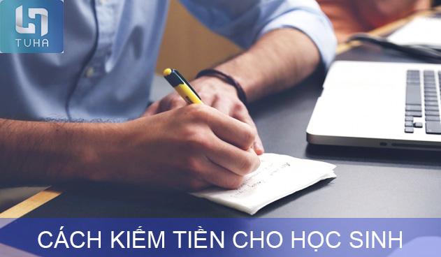 #10 cách kiếm tiền cho học sinh, kiếm tại nhà hàng triệu đồng!