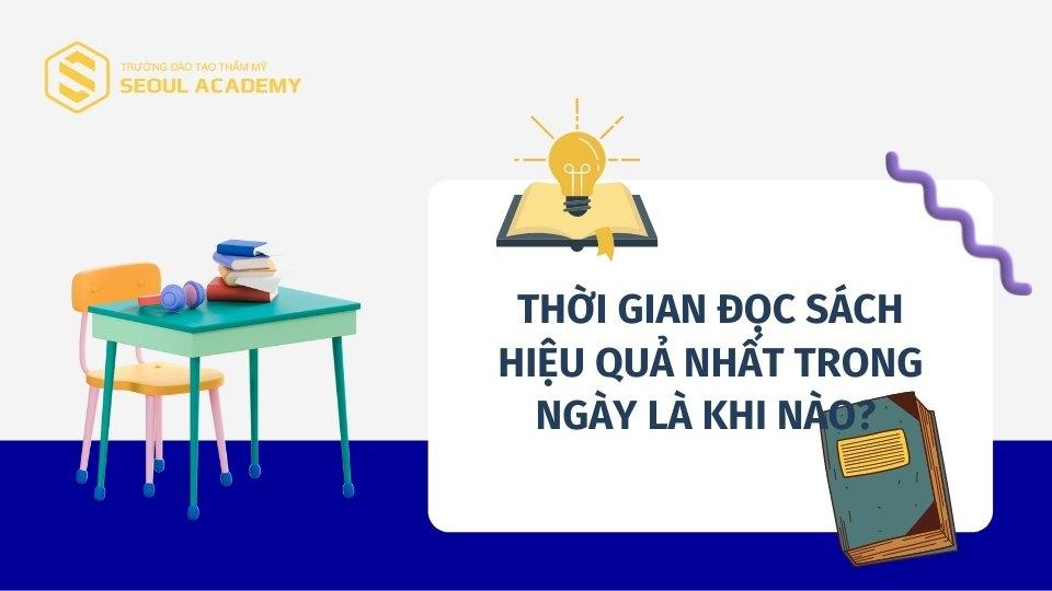 Thời gian đọc sách hiệu quả nhất trong ngày là khi nào?