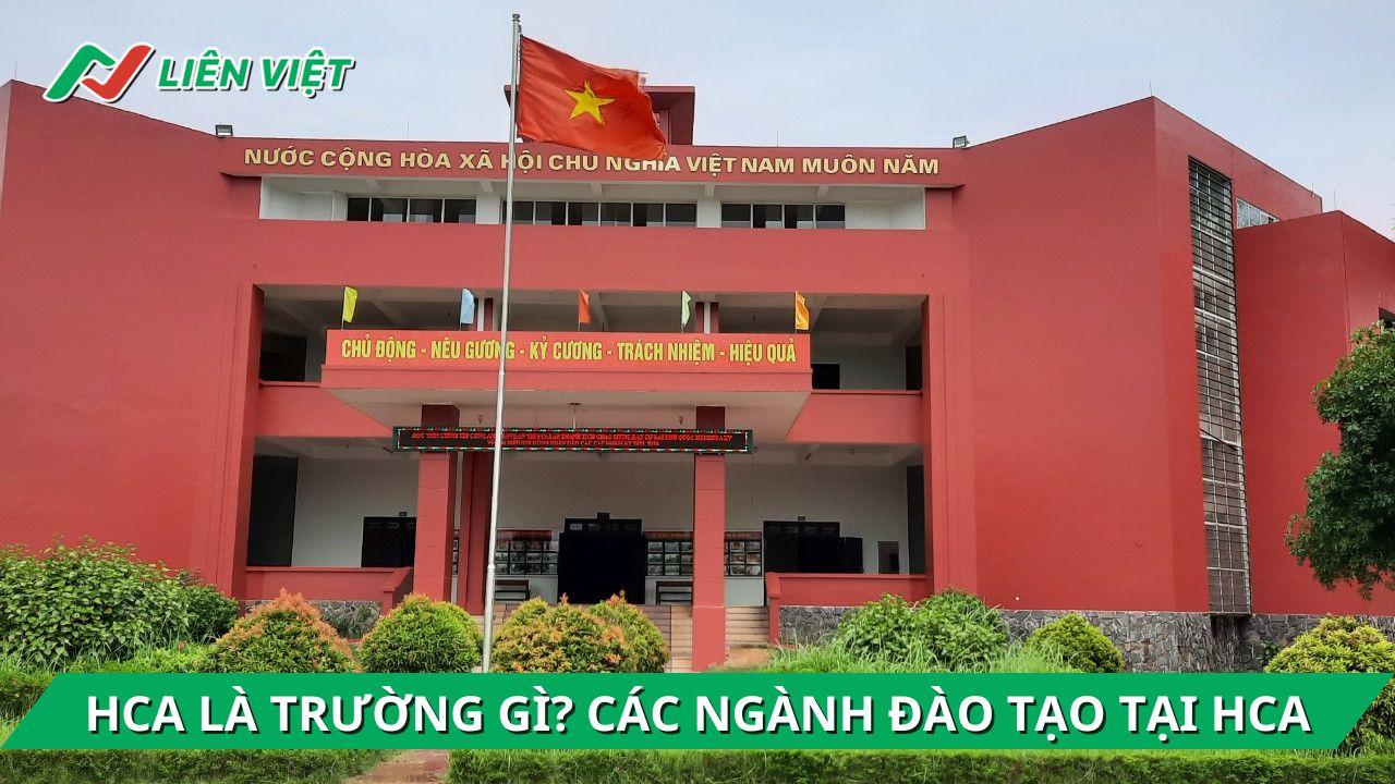 HCA là trường gì? Điểm chuẩn của trường HCA bao nhiêu?