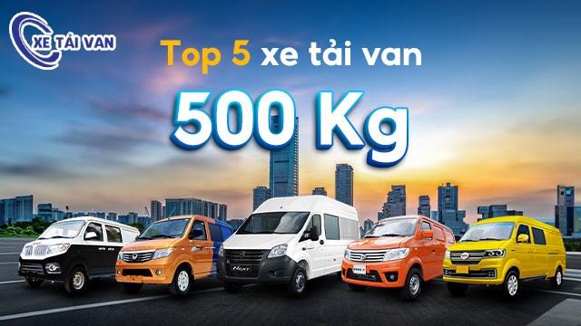 Tổng hợp bảng giá xe tải 500kg cũ chở hàng mới nhất