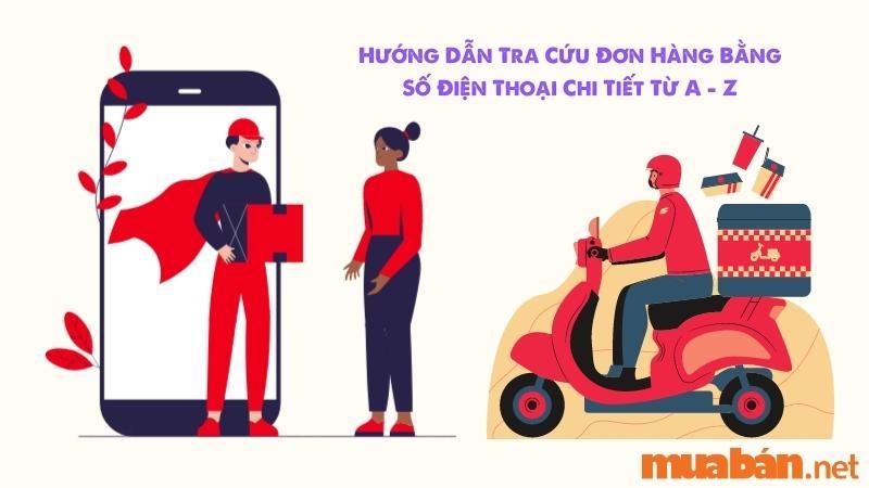 Hướng Dẫn Tra cứu Đơn Hàng Bằng Số Điện Thoại Chi Tiết Nhất