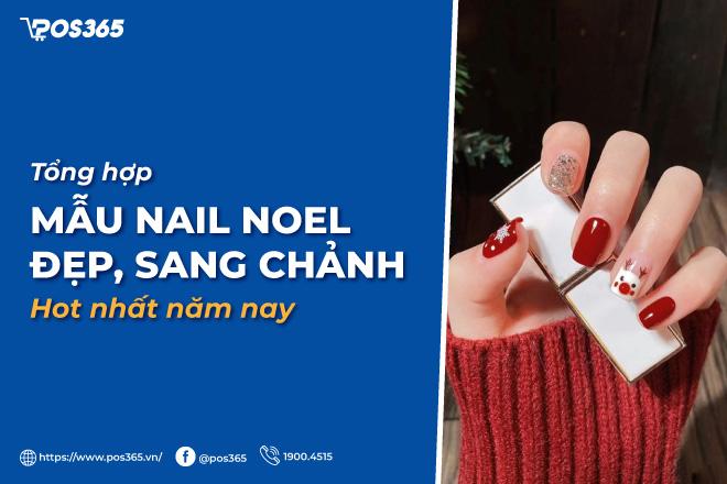 Top 10+ mẫu nail noel đẹp, sang chảnh hot nhất năm nay