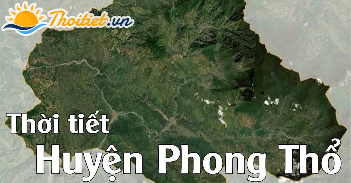 Dự báo thời tiết huyện Phong Thổ